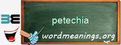 WordMeaning blackboard for petechia